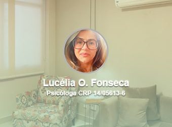 Psicóloga Lucélia O. Fonseca